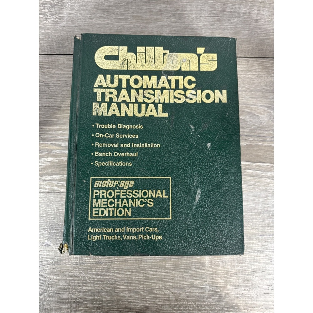 Chilton's ProfessionalAutomatic Transmission Manual Motor/age Mechanics Edition